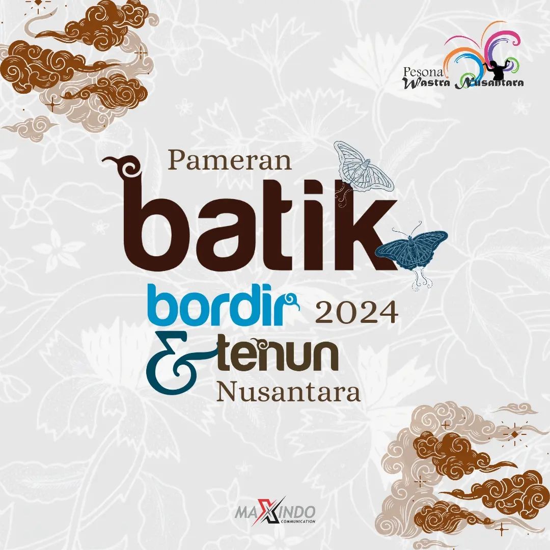 Pameran Batik Tenun dan Bordir Nusantara 2024